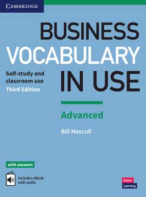 Business Vocabulary in Use: Advanced Book with Answers and Enhanced ebook: Self-study and Classroom Use de Bill Mascull