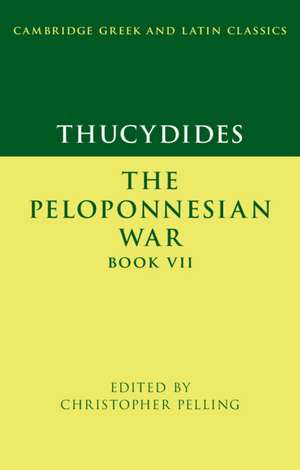 Thucydides: The Peloponnesian War Book VII de Christopher Pelling