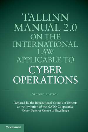 Tallinn Manual 2.0 on the International Law Applicable to Cyber Operations de Michael N. Schmitt