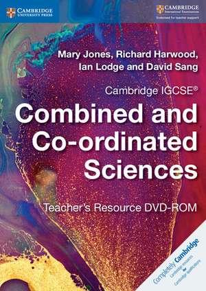 Cambridge IGCSE® Combined and Co-ordinated Sciences Teacher's Resource DVD-ROM de Mary Jones