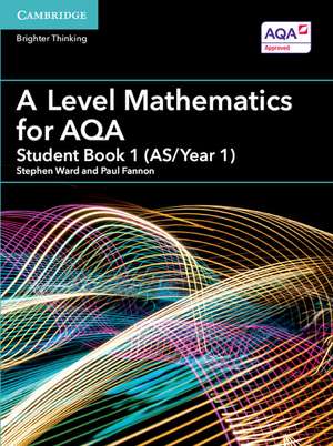 A Level Mathematics for AQA Student Book 1 (AS/Year 1) de Stephen Ward