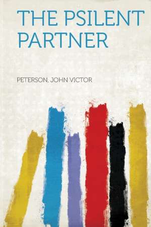 The Psilent Partner
