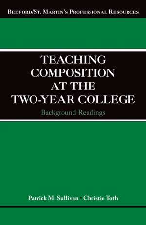 Teaching Composition at the Two-Year College de Patrick Sullivan