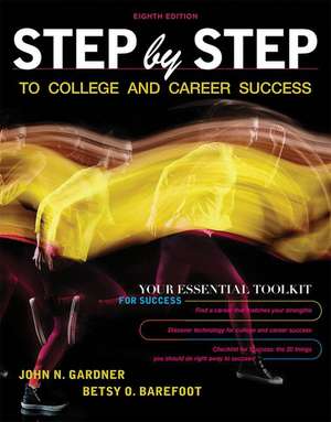 Step by Step to College and Career Success de John Gardner