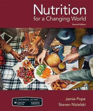 Scientific American Nutrition for a Changing World de Jamie Pope