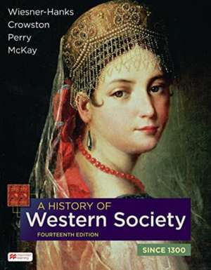 A History of Western Society Since 1300 de John P. McKay