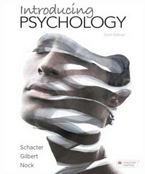 Introducing Psychology de Daniel L. Schacter