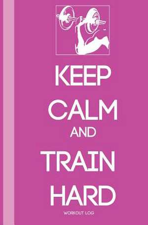 Keep Calm and Train Harder de Bba