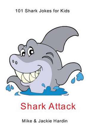 Shark Attack de Jackie Hardin