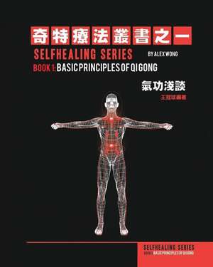 Qi Gong Book 1 (Chinese Version). de Sifu Master Alex Wong