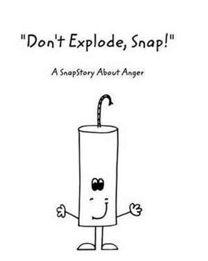"Don't Explode, Snap!" de Vanessa Whalen