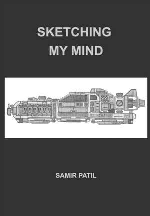 Sketching My Mind de Samir Patil