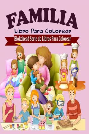 Familia Libro Para Colorear de El Blokehead