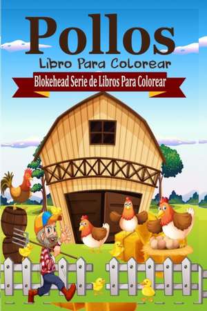 Pollos Libro Para Colorear de El Blokehead