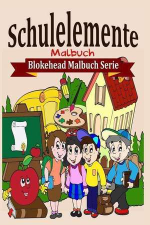 Schulelemente Malbuch de Die Blokehead