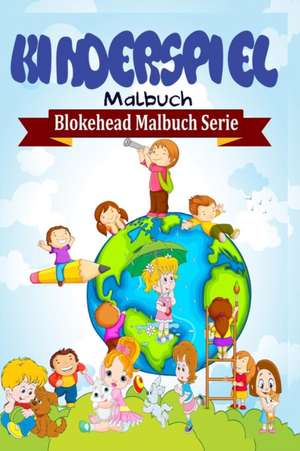 Kinderspiel Malbuch de Die Blokehead