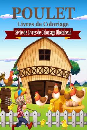 Poulet Livres de Coloriage de Le Blokehead