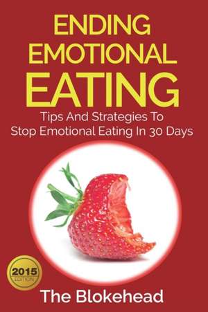 Ending Emotional Eating de The Blokehead