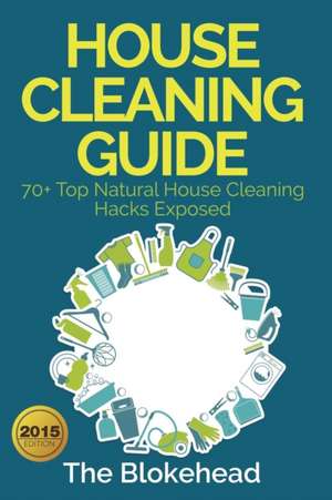 House Cleaning Guide de The Blokehead