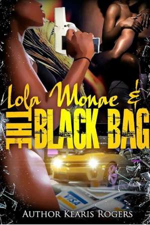 Lola Monae & the Black Bag de Kearis Rogers