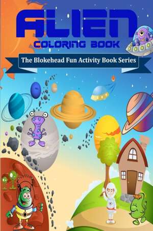 Alien Coloring Book de The Blokehead