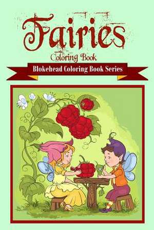 Fairies Coloring Book de The Blokehead