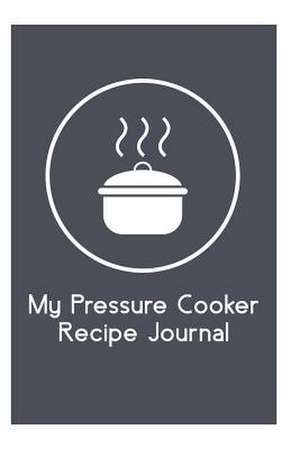 My Pressure Cooker Recipe Journal de The Blokehead