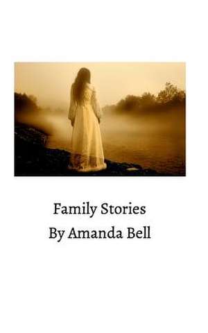 Family Stories de Amanda Bell