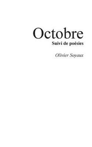 Octobre de Olivier Soyaux