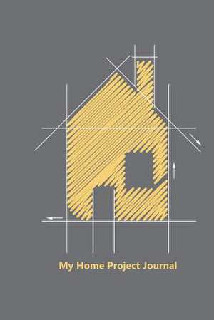 My Home Project Journal de The Blokehead