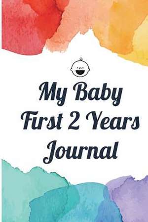 My Baby First 2 Years Journal de The Blokehead