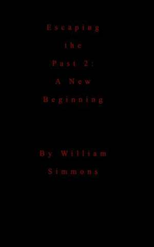 Esaping the Past 2 de William Simmons