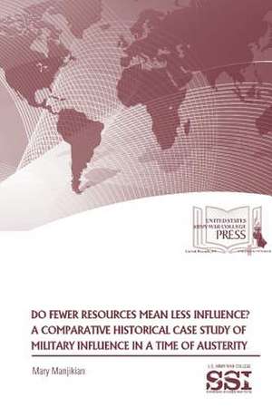 Do Fewer Resources Mean Less Influence? de Dr Mary Manjikian