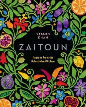 Zaitoun – Recipes from the Palestinian Kitchen de Yasmin Khan