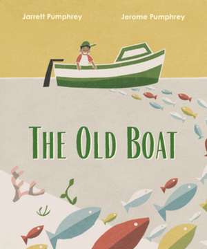 The Old Boat de Jarrett Pumphrey