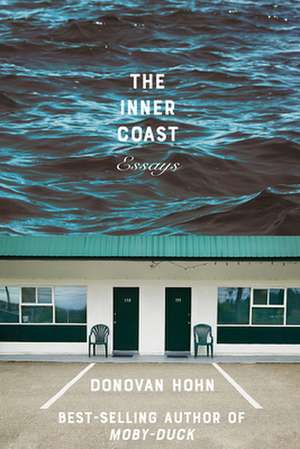 The Inner Coast – Essays de Donovan Hohn