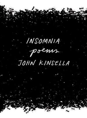 Insomnia – Poems de John Kinsella