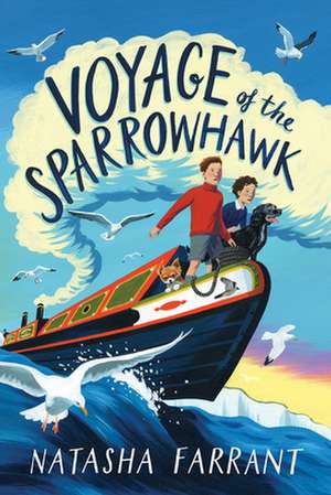 Voyage of the Sparrowhawk de Natasha Farrant