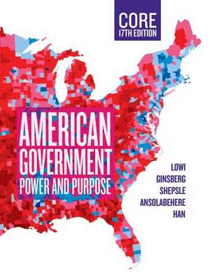 American Government, Core – Power and Purpose, with Norton Illumine Ebook, InQuizitive, Timeplot Exercises, Simulations, and Video News Quizzes de Theodore J. Lowi