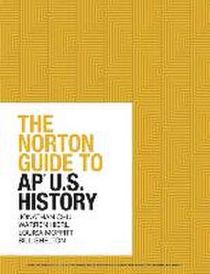 The Norton Guide to Ap(r) U.S. History de Jonathan Chu