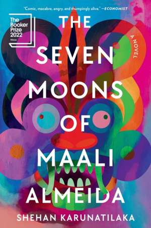 The Seven Moons of Maali Almeida de Shehan Karunatilaka