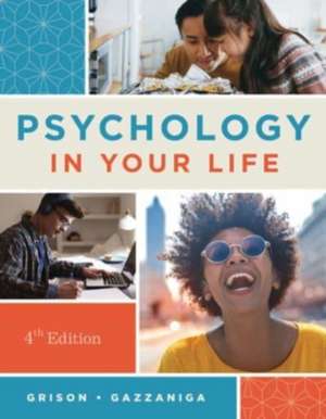 Psychology in Your Life – Norton Illumine Ebook Update de Sarah Grison