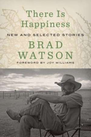 There Is Happiness de Brad Watson
