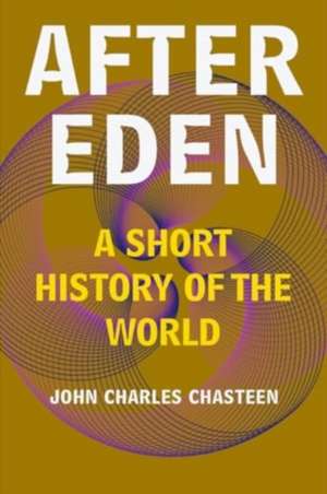 After Eden de John Charles Chasteen