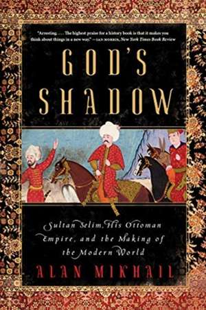 God's Shadow de Alan Mikhail