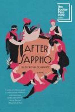 After Sappho – A Novel de Selby Wynn Schwartz