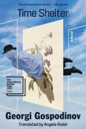Time Shelter de Georgi Gospodinov