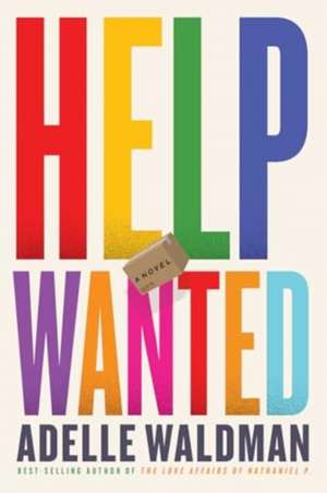 Help Wanted de Adelle Waldman