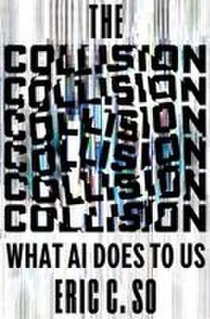 The Collision de Eric C. So