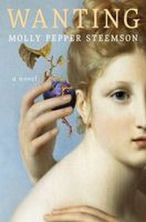 Wanting de Molly Pepper Steemson